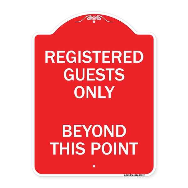 Registered Guests Beyond This Point, Red & White Aluminum Architectural Sign, 18" H, RW-1824-23227